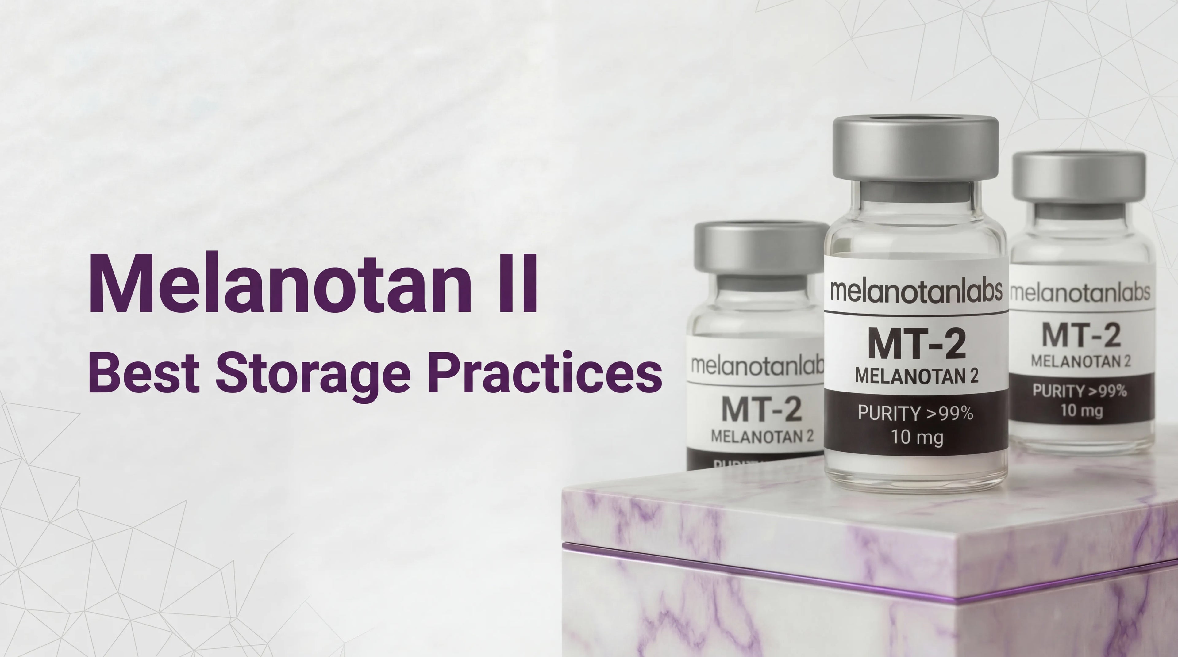 Melanotan II Best Storage Practices